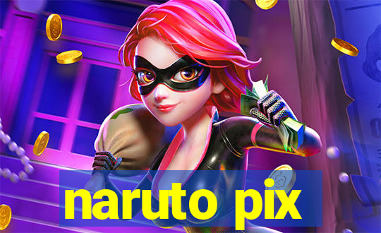 naruto pix